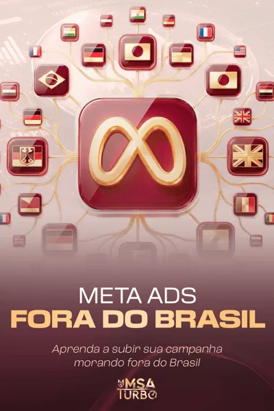 meta-ads-fora-do-brasil-msa-turbo-mentoria-msa